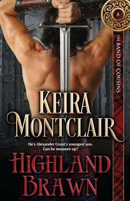 Highland Brawn by Keira Montclair