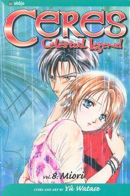 Ceres: Celestial Legend, Vol. 8: Miori by Yuu Watase