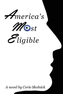 America's Most Eligible by Corie Skolnick