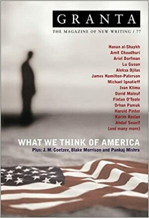 Granta 77: What We Think of America by Ian Jack