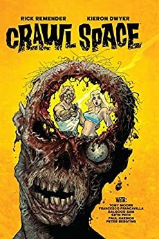 Crawl Space by Seth Peck, Rick Remender