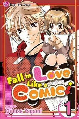 Fall in Love Like a Comic! Vol. 1 by Chitose Yagami, Nancy Thistlethwaite
