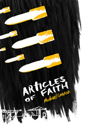 Articles of Faith by Michael Cannon