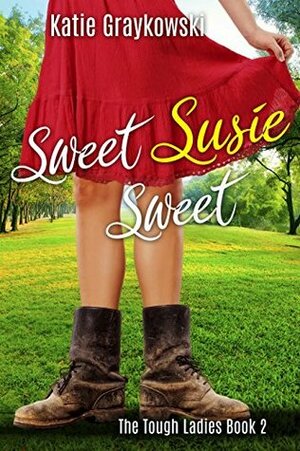 Sweet Susie Sweet by Katie Graykowski