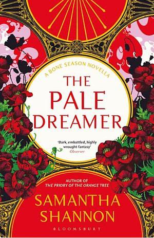 The Pale Dreamer by Samantha Shannon