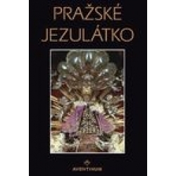 The Holy Infant of Prague by Ladislav Neubert, Josef Forbelský, Kateřina Hilská, Mojmir Horyna, Karel Neubert