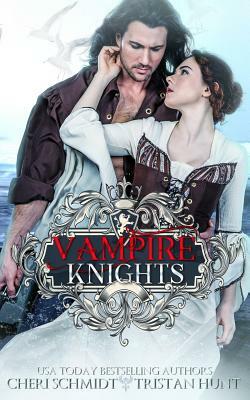 Vampire Knights by Tristan Hunt, Cheri Schmidt