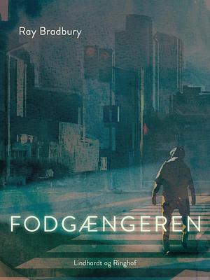 Fodgængeren by Ray Bradbury