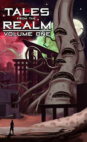 Tales From The Realm: Volume One by KT Wagner, Tevis Shkodra, Micah Castle, John Crain, Ashley Libey, Phil Temples, S.J. Budd, Rudolfo Serna, Isha Ro, Mark Blickley