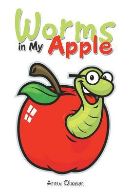 Worms in My Apple by Anna Olsson