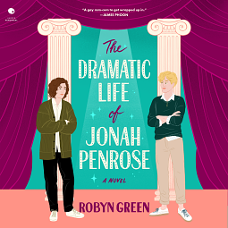 The Dramatic Life of Jonah Penrose by Robyn Green