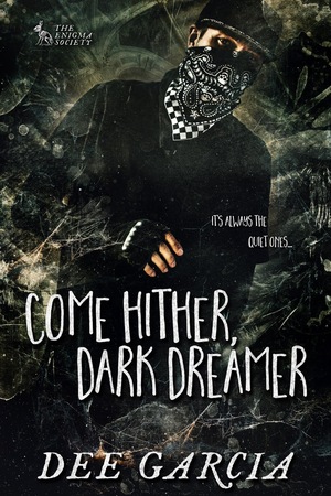 Come Hither, Dark Dreamer by Dee Garcia