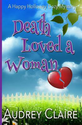 Death Loved a Woman by Audrey Claire