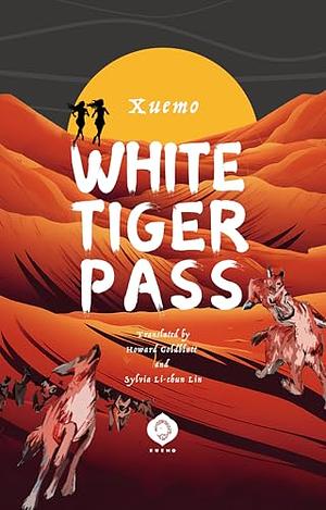 White Tiger Pass by Xue Mo