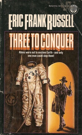 Three to Conquer by Eric Frank Russell