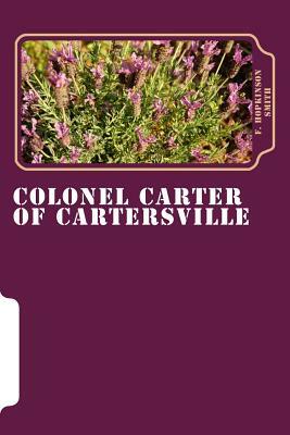 Colonel Carter of Cartersville by F. Hopkinson Smith