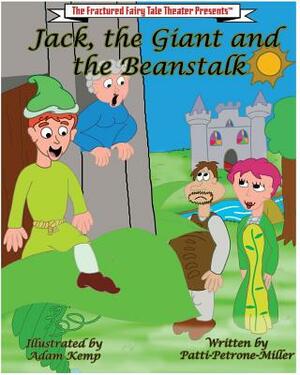 Jack the Giant and the Beanstalk by Patti Petrone Miller