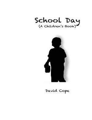 School Day by David Cope