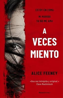 A veces miento by Alice Feeney