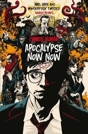 Apocalypse Now Now by Charlie Human