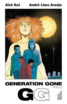 Generation Gone Volume 1 by Aleš Kot, Andre Lima Araujo
