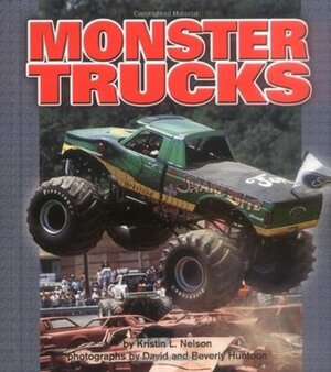 Monster Trucks by Kristin L. Nelson