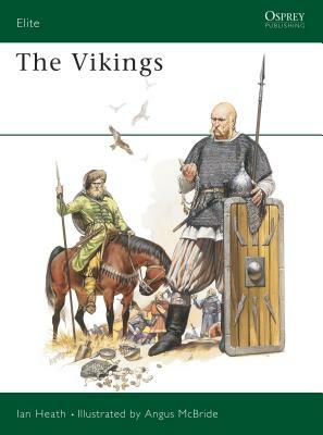 The Vikings by Ian Heath