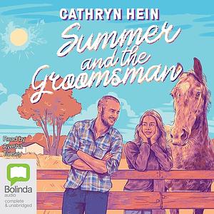 Summer and the Groomsman by Cathryn Hein