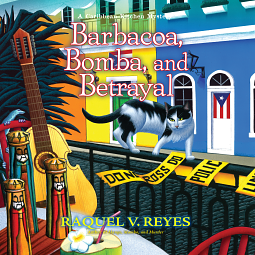 Barbacoa, Bomba, and Betrayal by Raquel V. Reyes