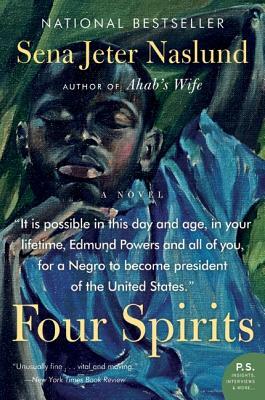 Four Spirits by Sena Jeter Naslund