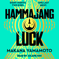 Hammajang Luck by Makana Yamamoto