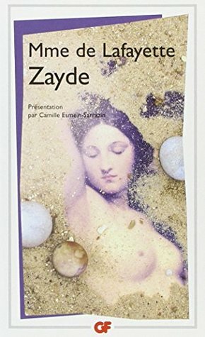 Zayde: Histoire Espagnole by Madame de La Fayette