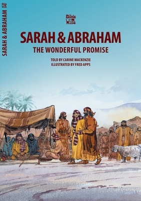 Sarah & Abraham: The Wonderful Promise by Carine MacKenzie