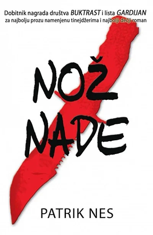 Nož nade by Patrick Ness