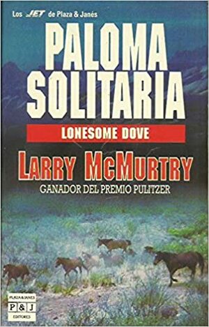 Paloma Solitaria by Larry McMurtry