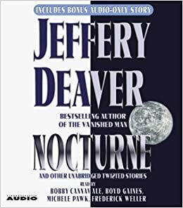 Nocturne: And Other Unabridged Twisted Stories by Jeffery Deaver