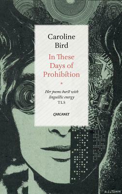 In These Days of Prohibition by Caroline Bird