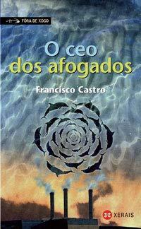 O Ceo Dos Afogados / the Sky of the Drowned by Francisco Castro