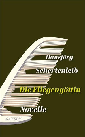 Die Fliegengöttin by Hansjörg Schertenleib