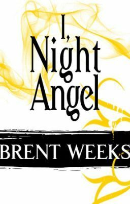 I, Night Angel by Brent Weeks