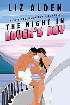 The Night in Lover's Bay by Liz Alden