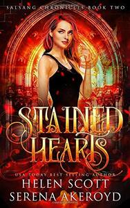 Stained Hearts by Helen Scott, Serena Akeroyd