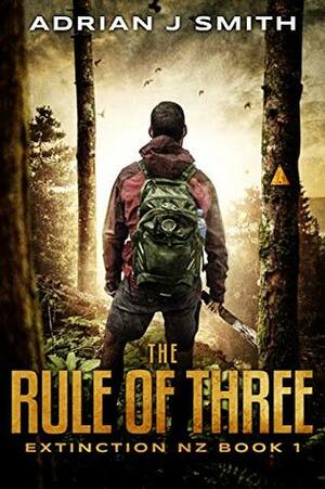 The Rule of Three by Nicholas Sansbury Smith, Adrian J. Smith