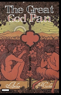 The Great God Pan annotated by Arthur Machen