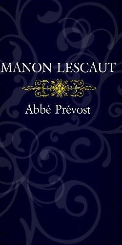 MANON LESCAUT-Abbé Prévost by Abbé Prévost, Abbé Prévost