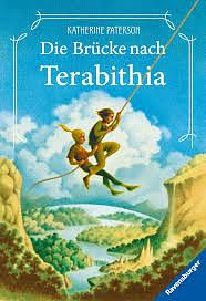 Die Brücke nach Terabithia by Katherine Paterson