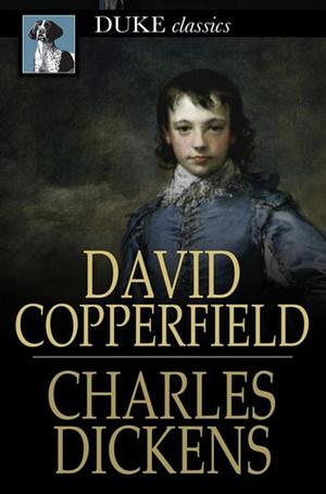 David Copperfield by Charles Dickens