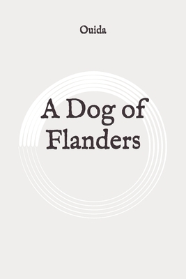 A Dog of Flanders: Original by 