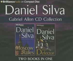 Gabriel Allon Collection: Moscow Rules, the Defector by Daniel Silva