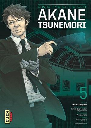 Psycho-pass Inspecteur Akane Tsunemori, tome 5 by Hikaru Miyoshi, Gen Urobuchi